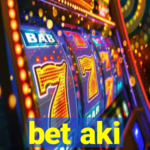 bet aki